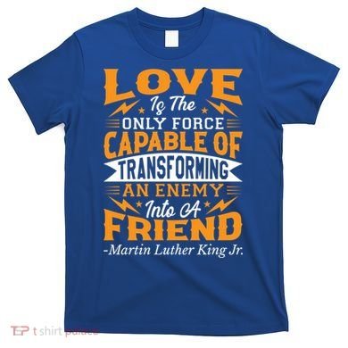 Martin Luther King Jr Great Gift T-Shirt