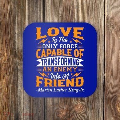 Martin Luther King Jr Great Gift Coaster