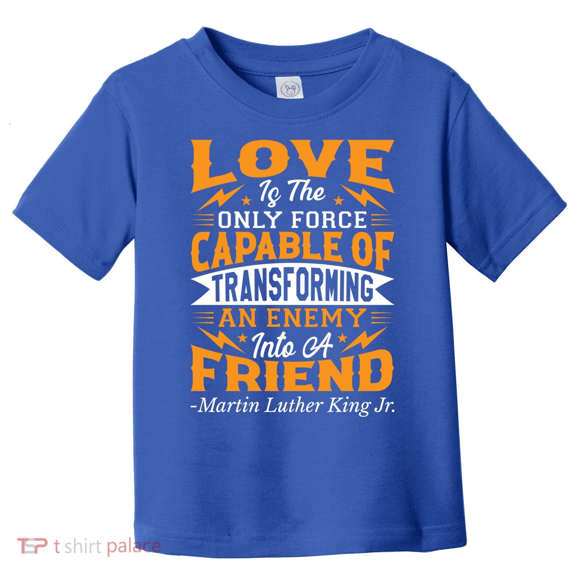 Martin Luther King Jr Great Gift Toddler T-Shirt