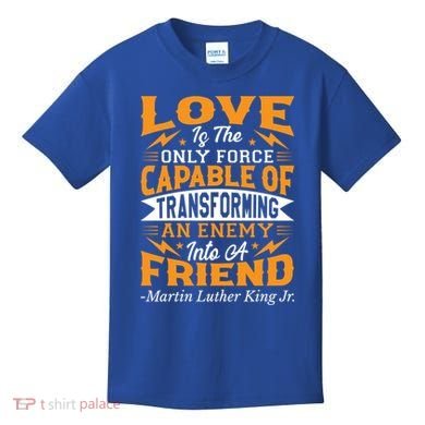 Martin Luther King Jr Great Gift Kids T-Shirt