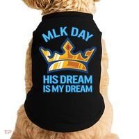 Martin Luther King Mlk Jr Day His Dream Is My Dream Black Gift Doggie Tank thumb 0