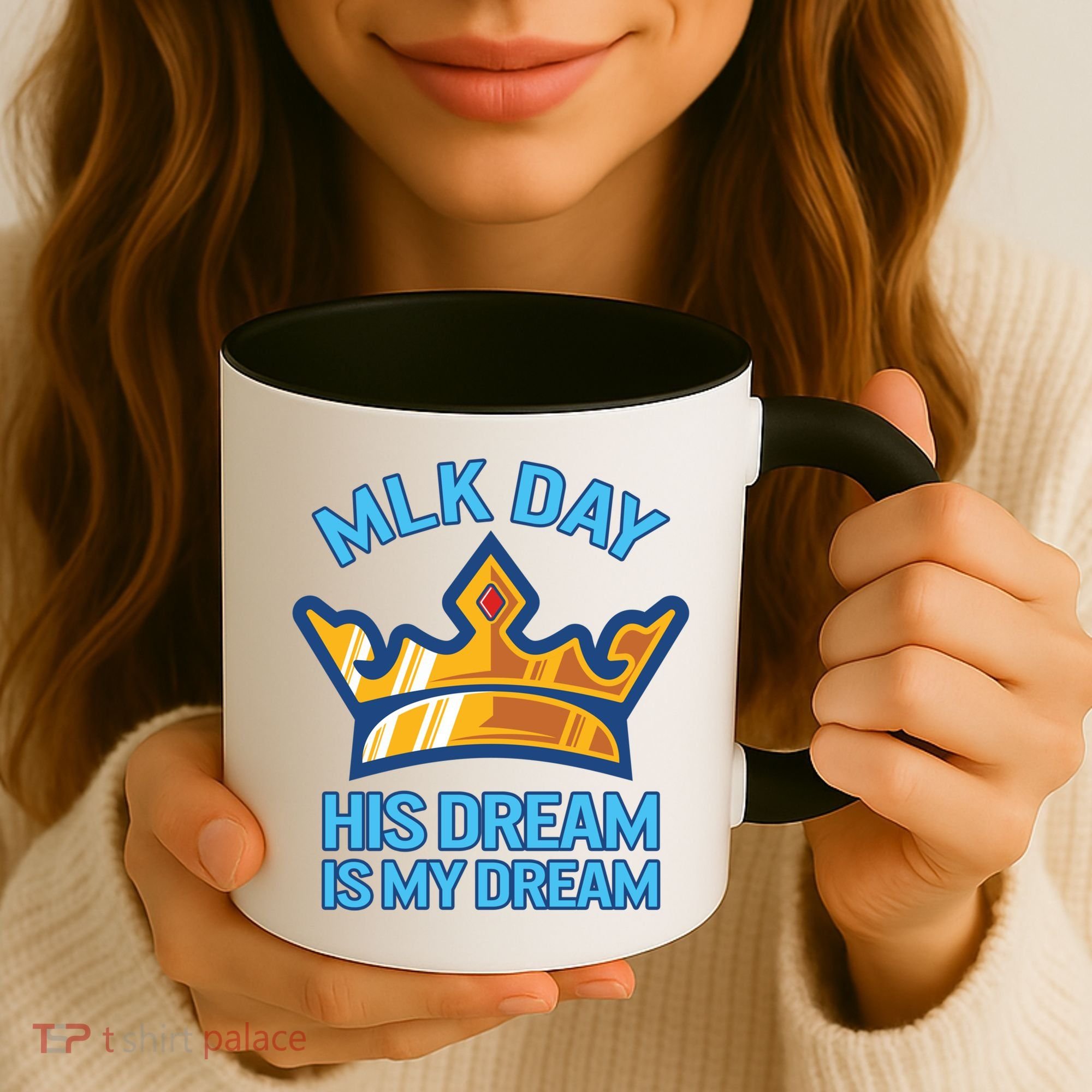 Martin Luther King Mlk Jr Day His Dream Is My Dream Black Gift Coffee Mug