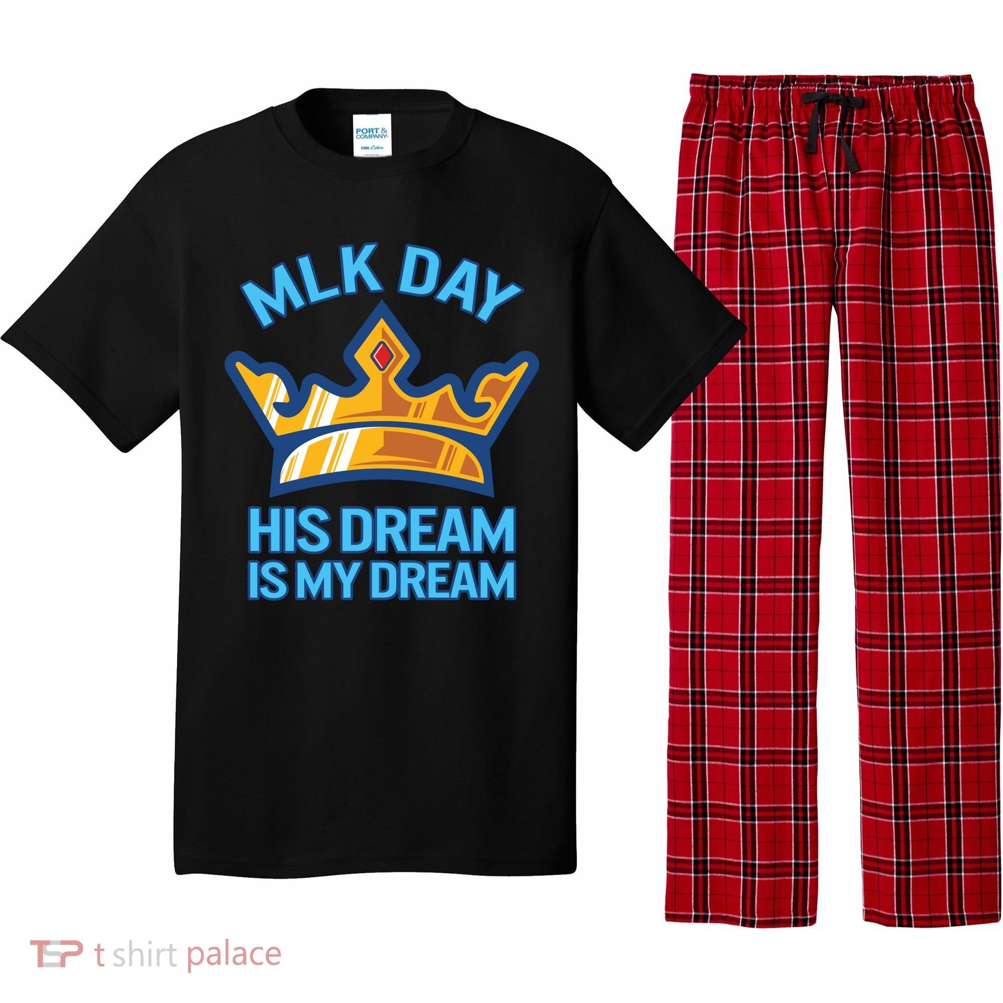 Martin Luther King Mlk Jr Day His Dream Is My Dream Black Gift Pajama Set