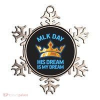 Martin Luther King Mlk Jr Day His Dream Is My Dream Black Gift Ornament thumb 0
