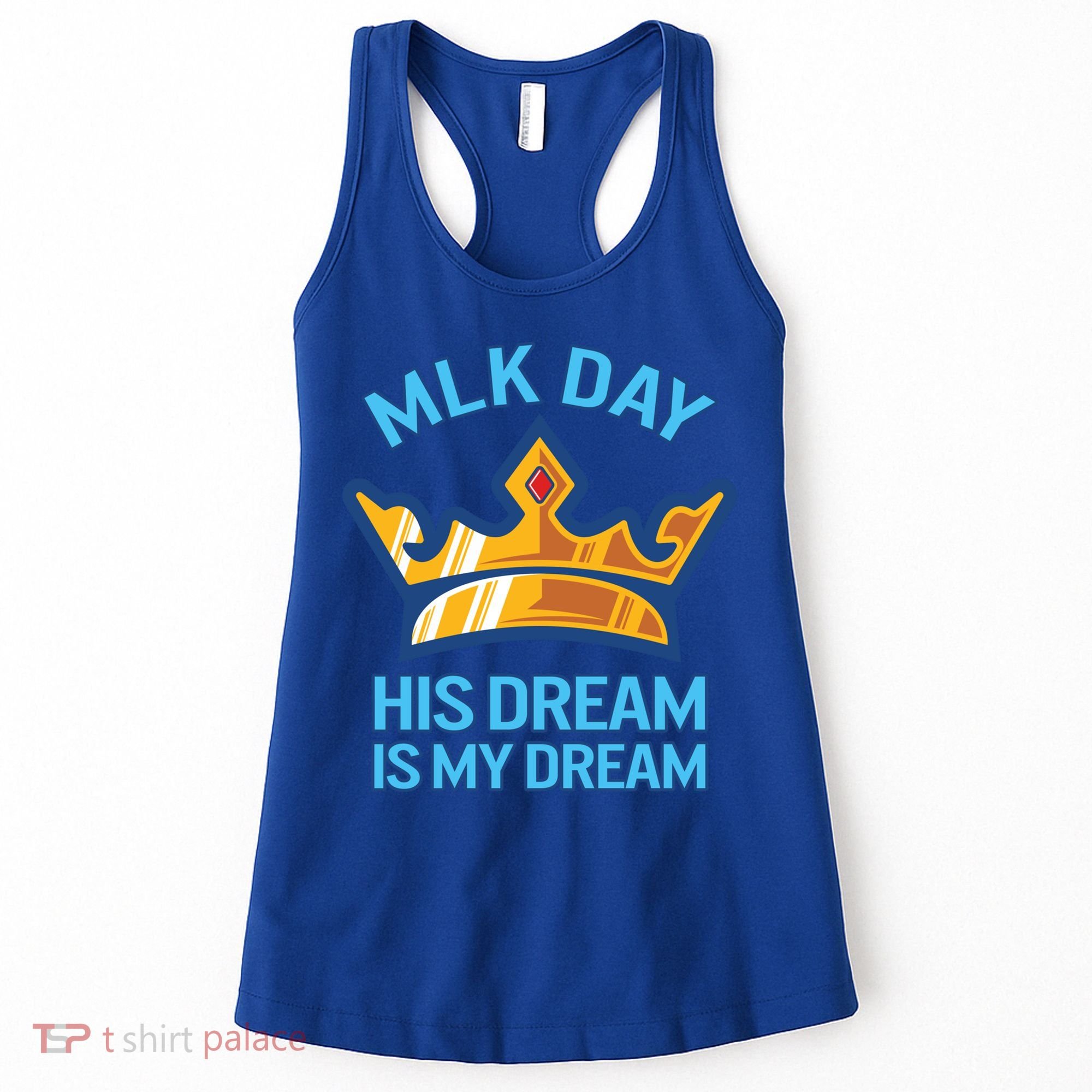 Martin Luther King Mlk Jr Day His Dream Is My Dream Black Gift Women's Tank Top