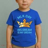 Martin Luther King Mlk Jr Day His Dream Is My Dream Black Gift Toddler T-Shirt thumb 2