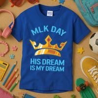 Martin Luther King Mlk Jr Day His Dream Is My Dream Black Gift Kids T-Shirt thumb 3
