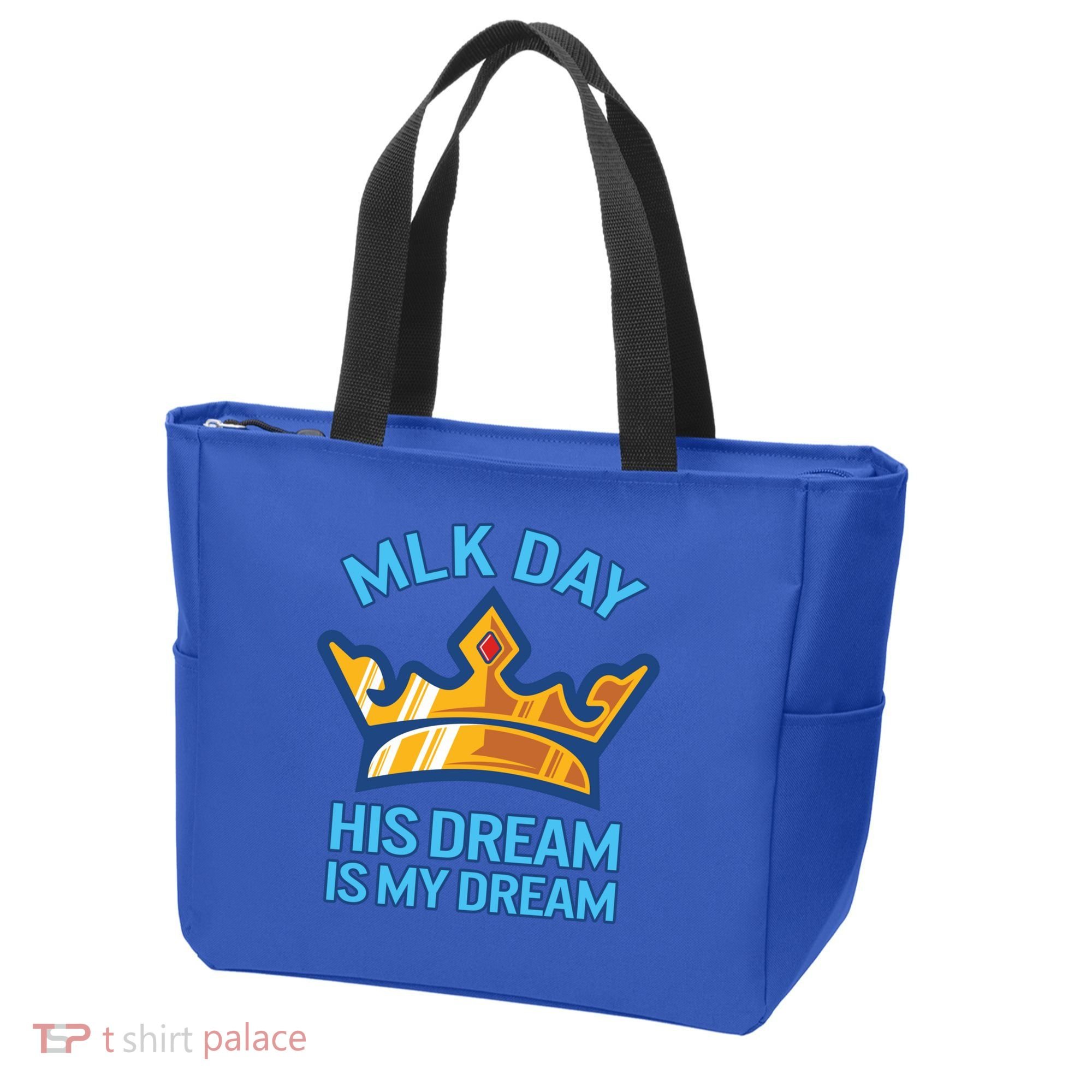 Martin Luther King Mlk Jr Day His Dream Is My Dream Black Gift Tote Bag