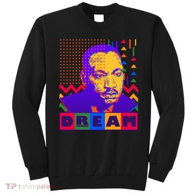 Martin Luther King Dream Colorful 80's Pop Art Sweatshirt