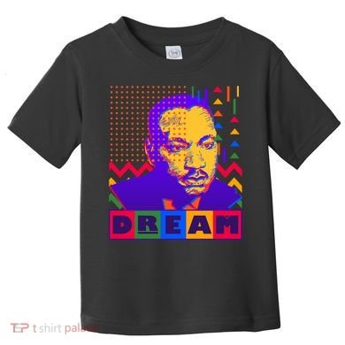 Martin Luther King Dream Colorful 80's Pop Art Toddler T-Shirt