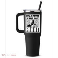 Martin Luther King Jr The Time Is Always Right To Do What Is Right 40oz Vacuum Insulated Stainless Steel Travel Tumbler thumb 2