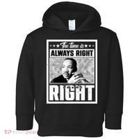 Martin Luther King Jr The Time Is Always Right To Do What Is Right Toddler Hoodie thumb 0