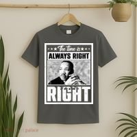 Martin Luther King Jr The Time Is Always Right To Do What Is Right T-Shirt thumb 2