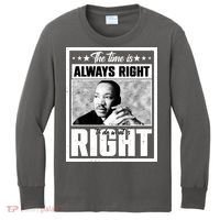 Martin Luther King Jr The Time Is Always Right To Do What Is Right Kids Long Sleeve Shirt thumb 0