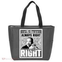 Martin Luther King Jr The Time Is Always Right To Do What Is Right Tote Bag thumb 0