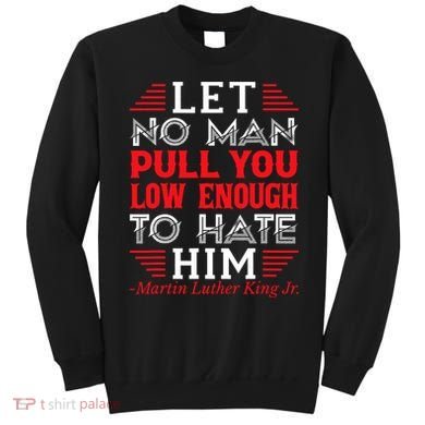 Martin Luther King Jr Sweatshirt