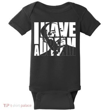 Martin Luther King Day I Have A Dream MLK Day Baby Bodysuit
