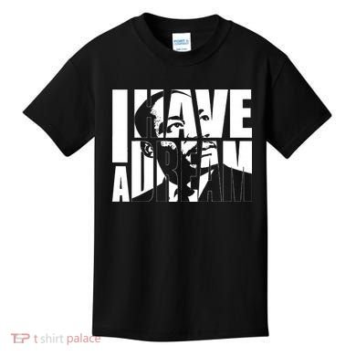 Martin Luther King Day I Have A Dream MLK Day Kids T-Shirt