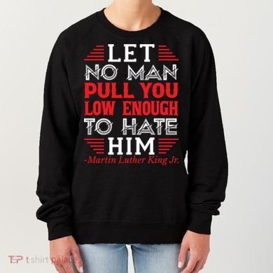 Martin Luther King Jr Meaningful Gift Women's Sweatshirt
