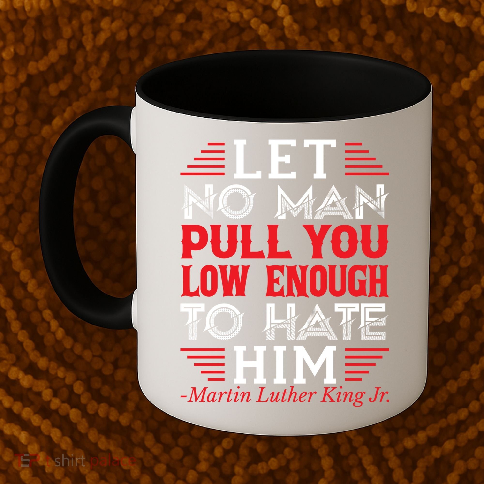 Martin Luther King Jr Meaningful Gift Coffee Mug
