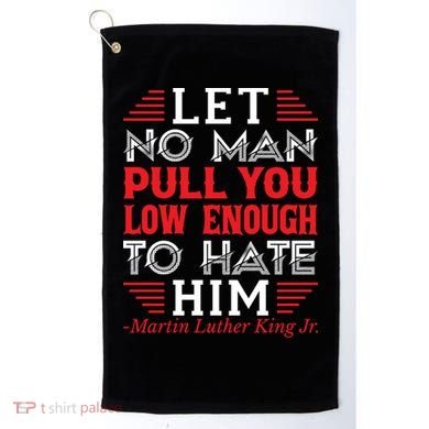 Martin Luther King Jr Meaningful Gift Golf Towel