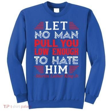 Martin Luther King Jr Meaningful Gift Sweatshirt