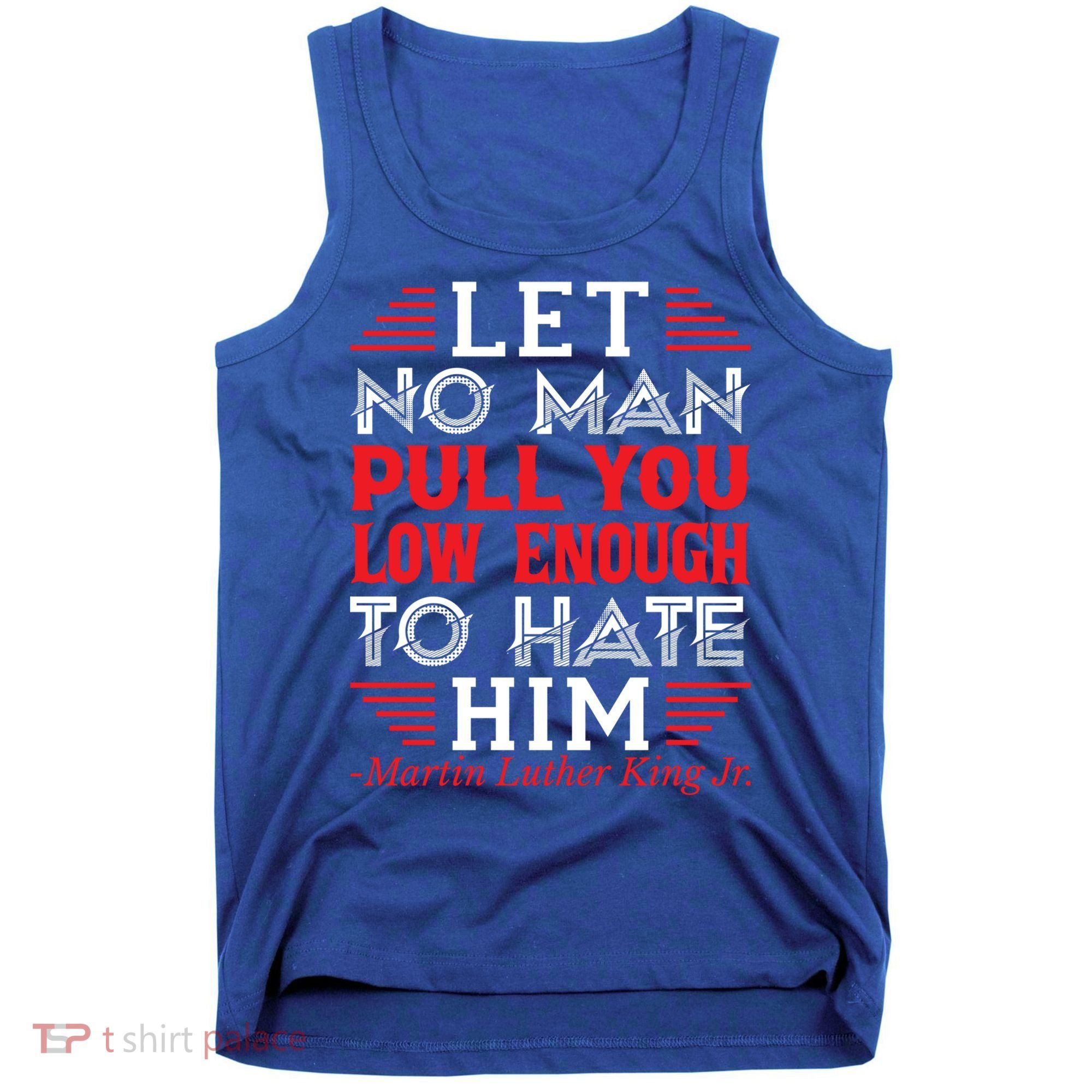 Martin Luther King Jr Meaningful Gift Tank Top