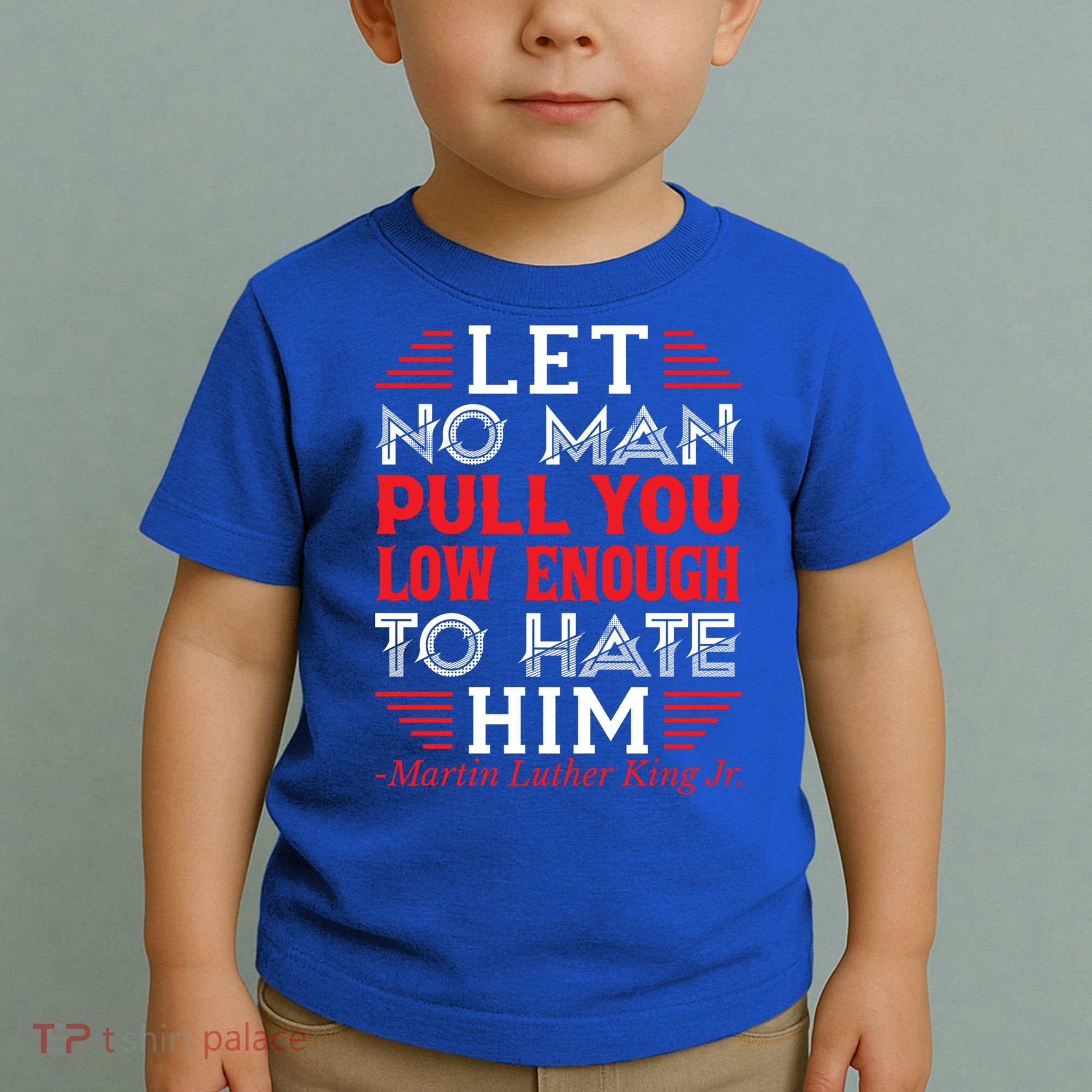 Martin Luther King Jr Meaningful Gift Toddler T-Shirt