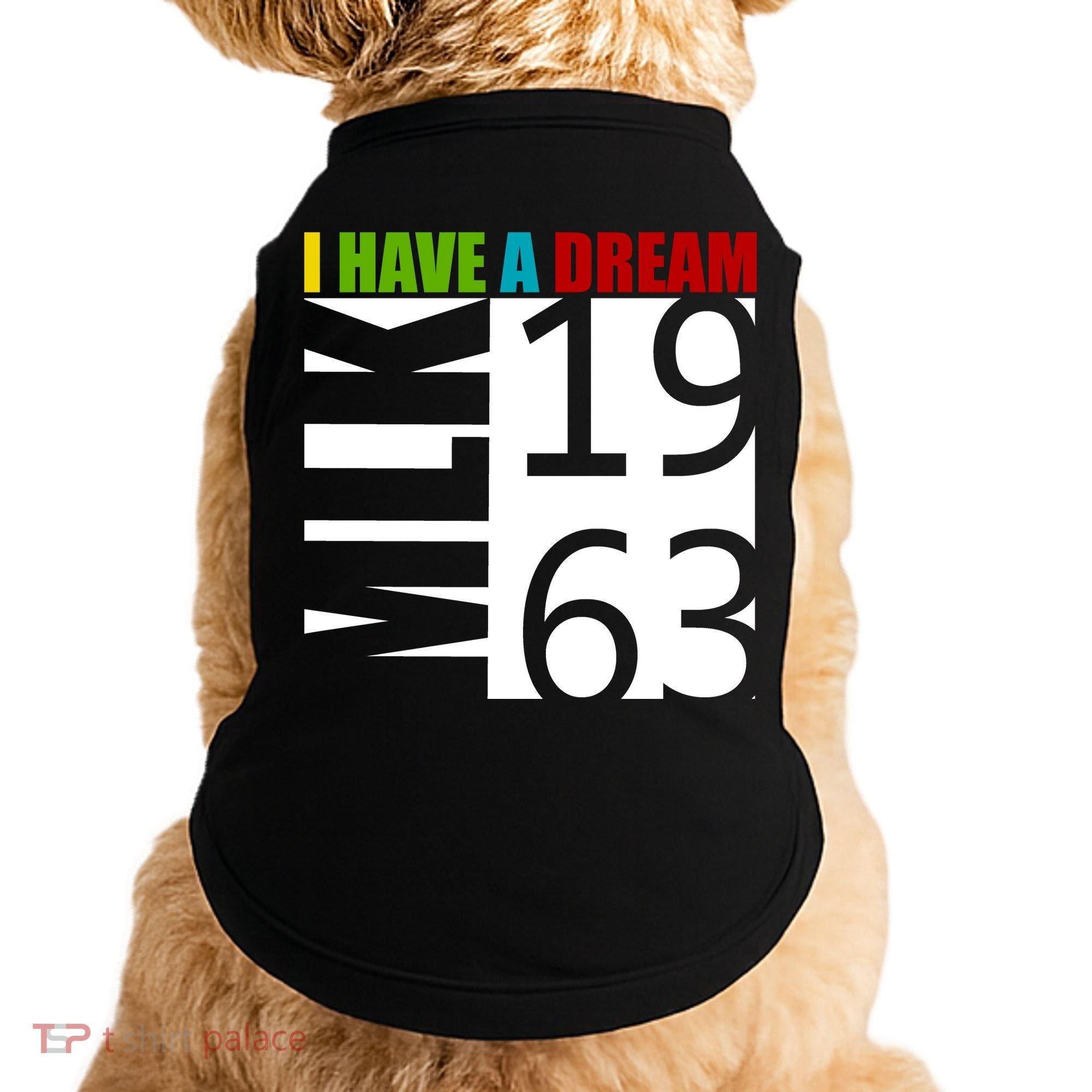 Martin Luther King Jr. I Have A Dream MLK Day Doggie Tank