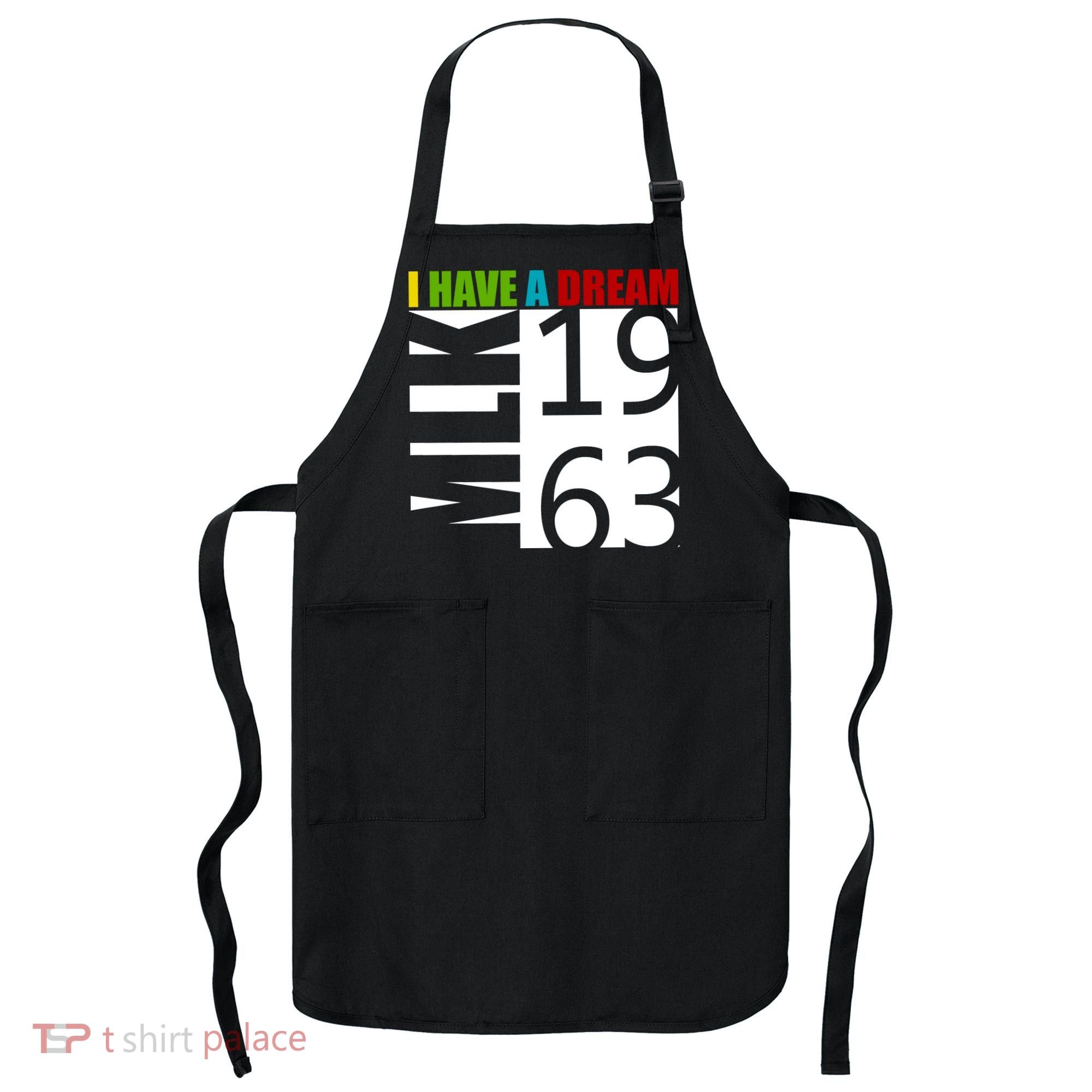 Martin Luther King Jr. I Have A Dream MLK Day Apron