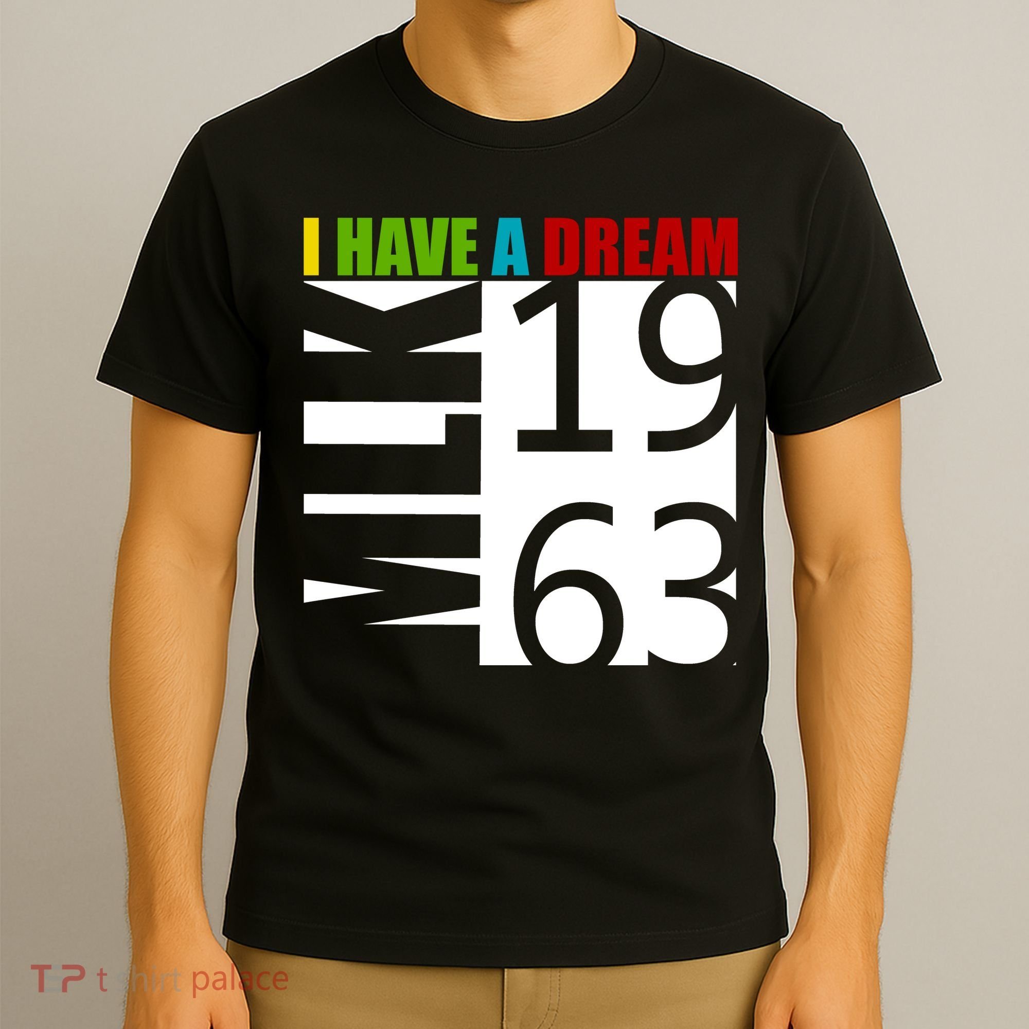 Martin Luther King Jr. I Have A Dream MLK Day T-Shirt