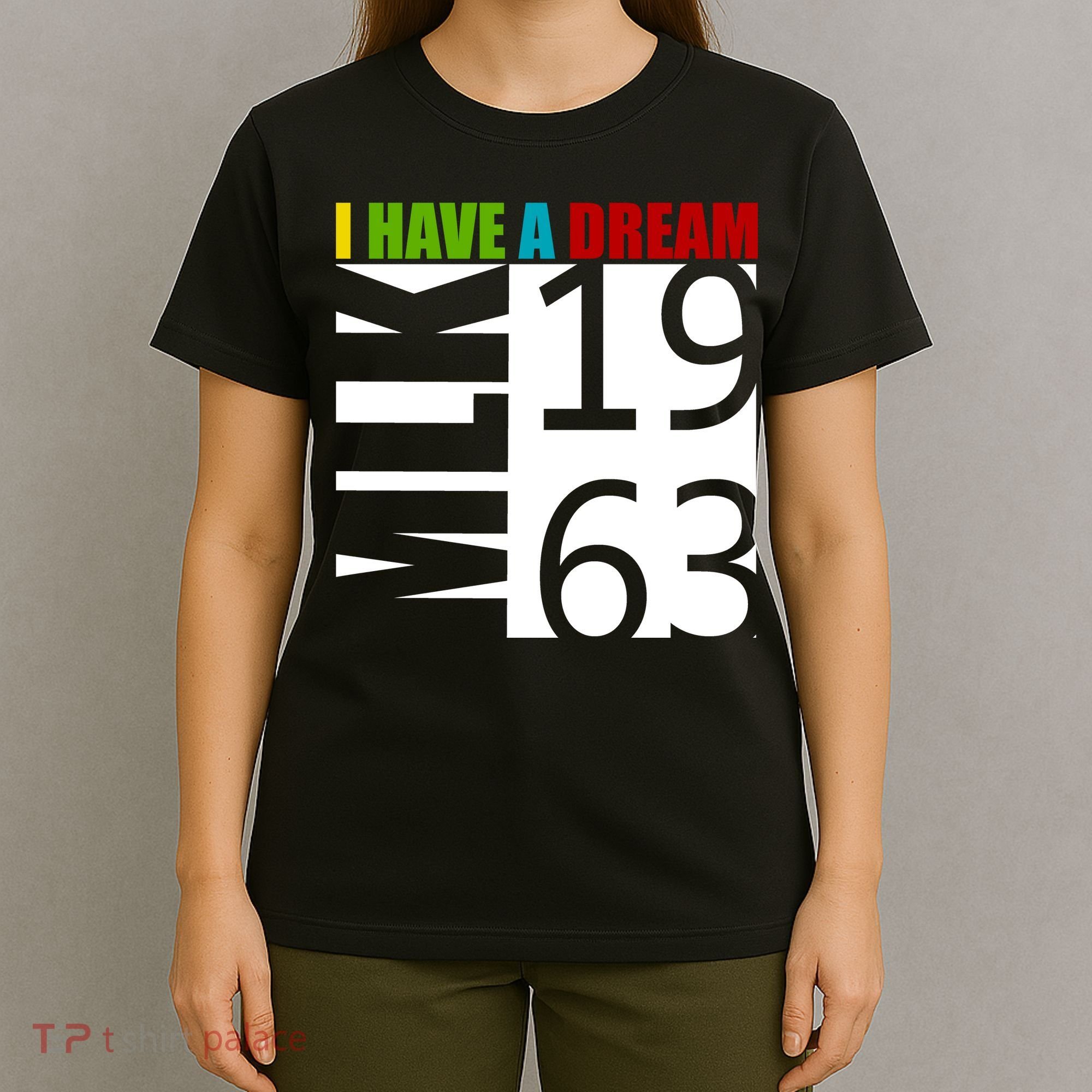 Martin Luther King Jr. I Have A Dream MLK Day T-Shirt