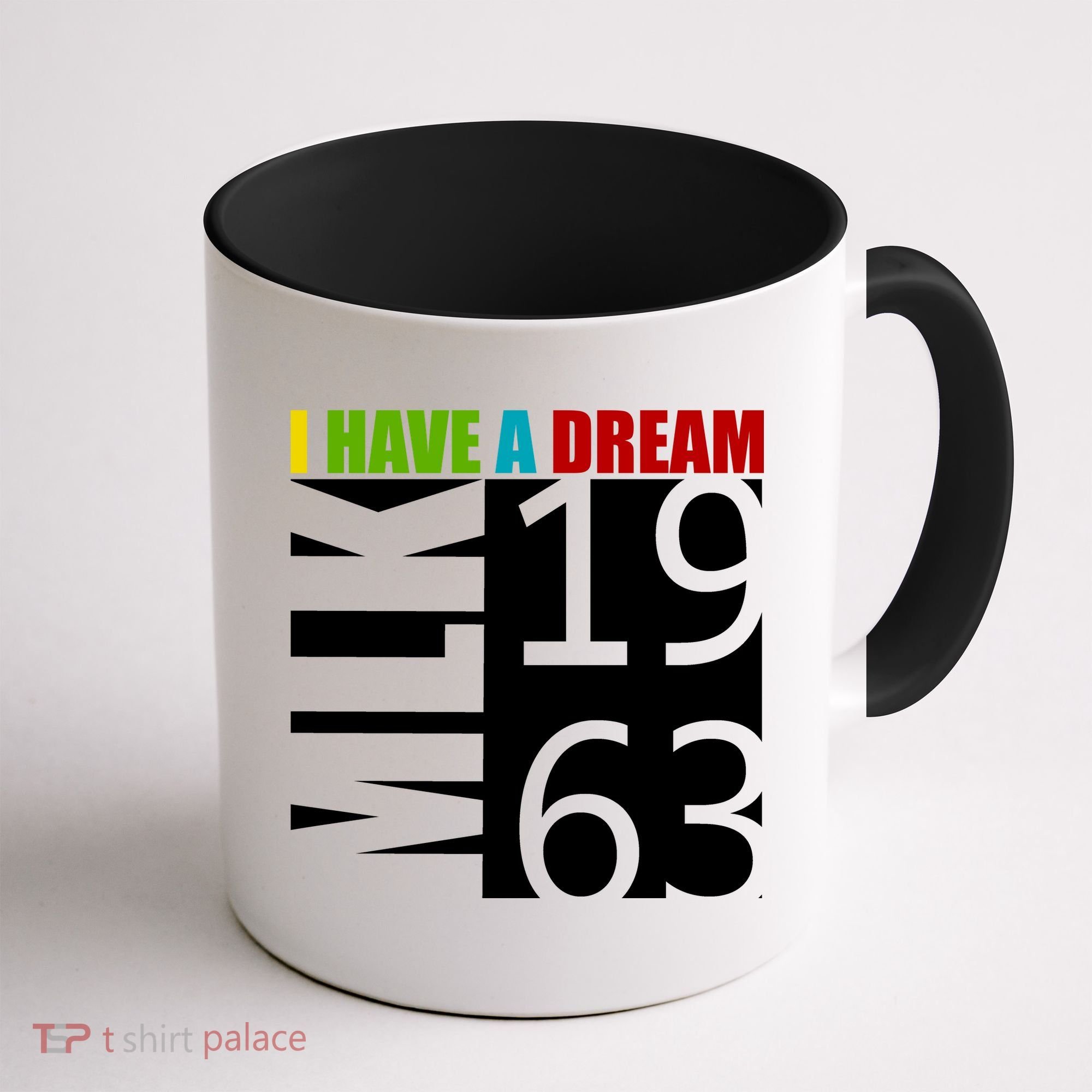 Martin Luther King Jr. I Have A Dream MLK Day Coffee Mug