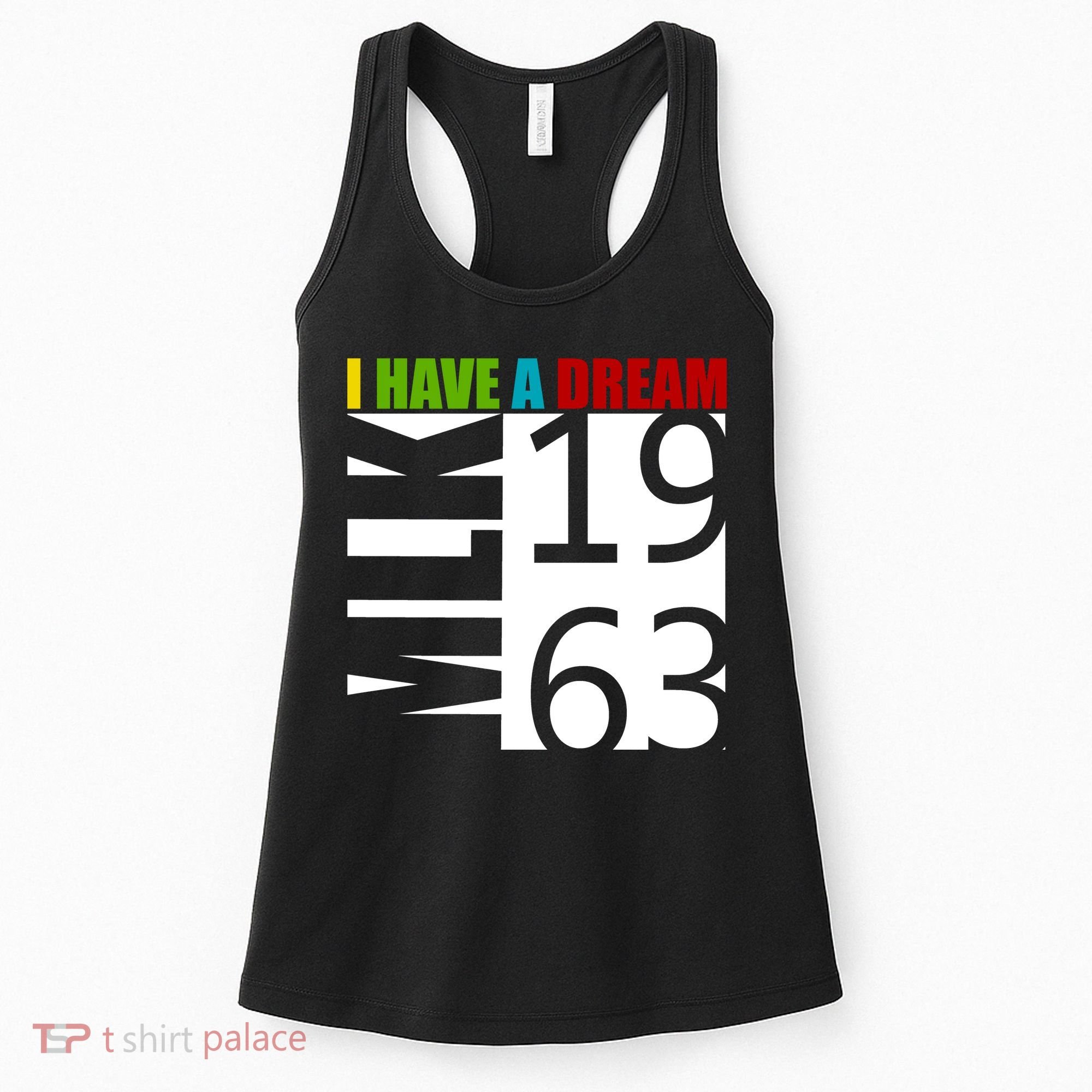 Martin Luther King Jr. I Have A Dream MLK Day Women's Tank Top