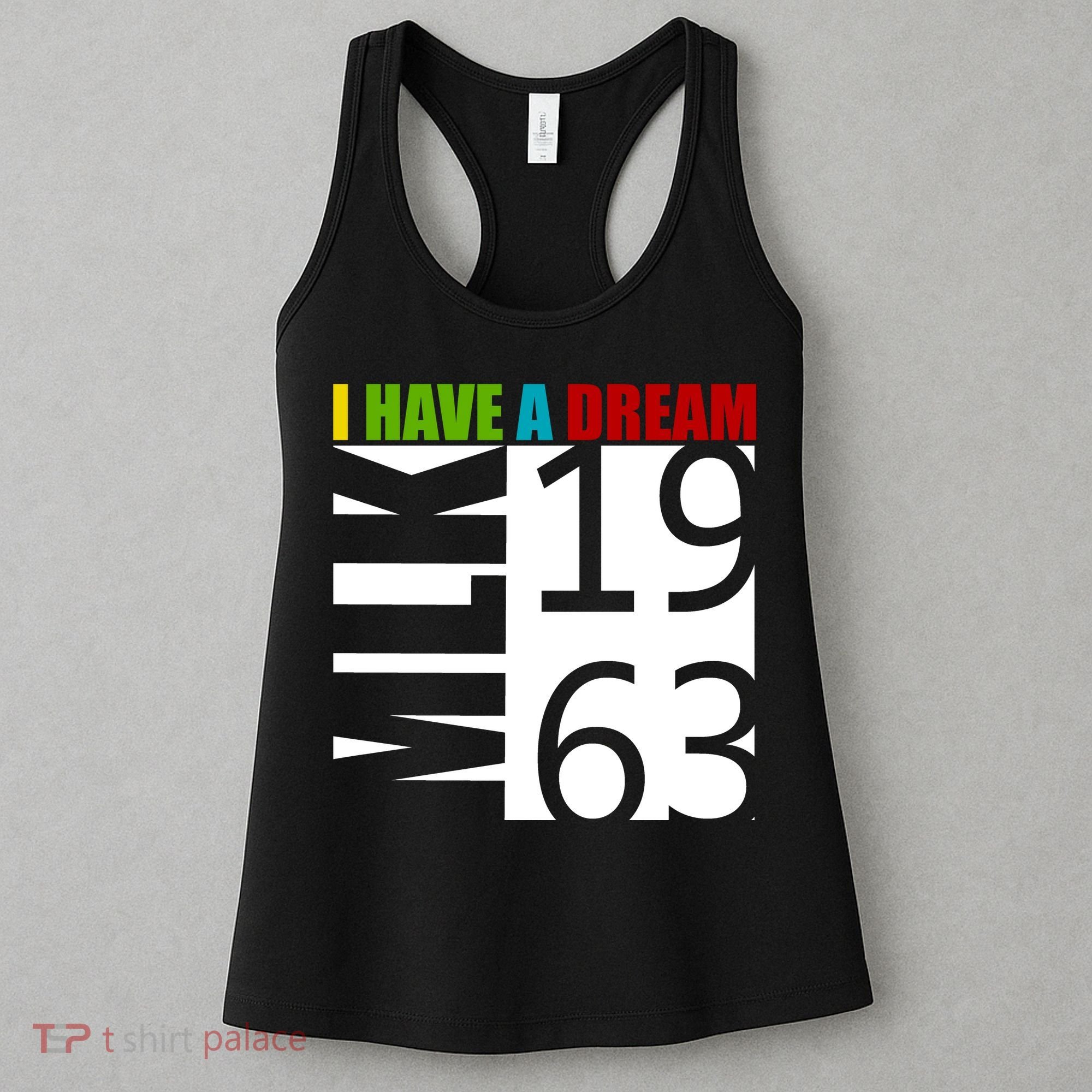 Martin Luther King Jr. I Have A Dream MLK Day Women's Tank Top