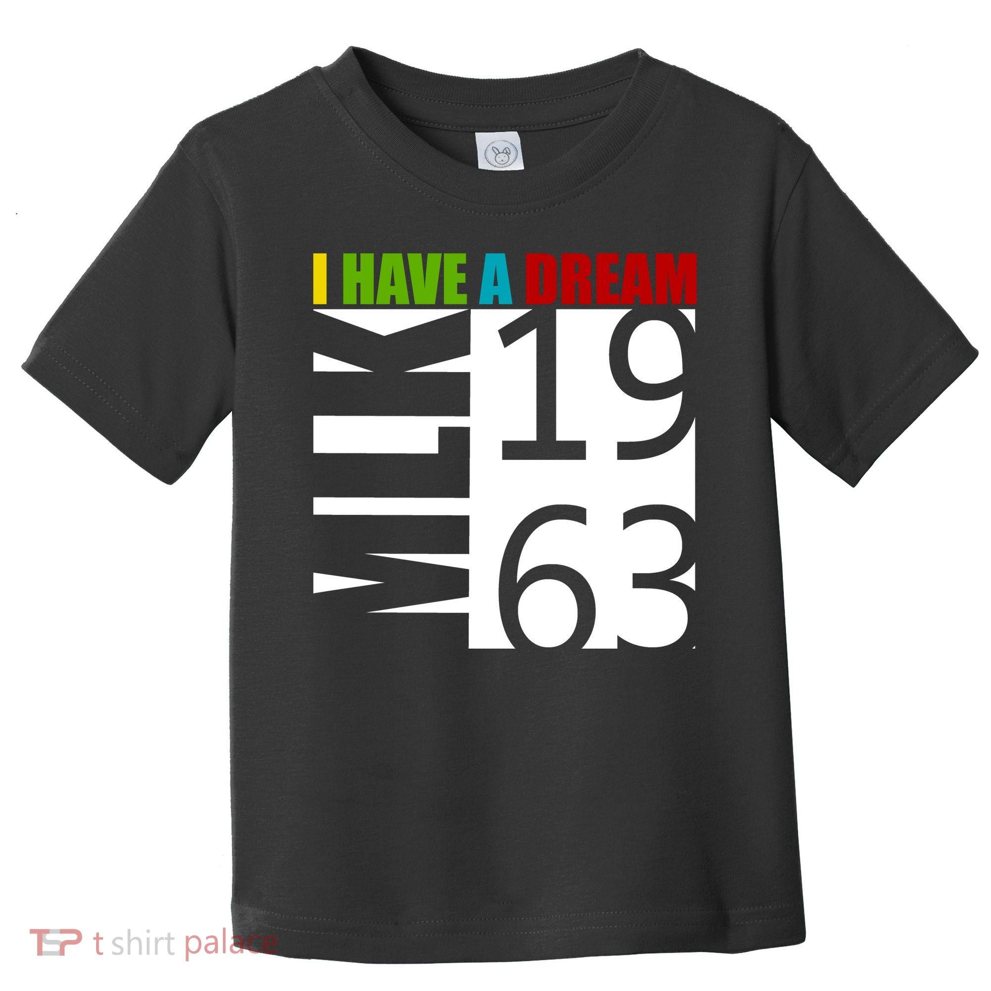 Martin Luther King Jr. I Have A Dream MLK Day Toddler T-Shirt