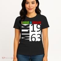 Martin Luther King Jr. I Have A Dream MLK Day Women's T-Shirt thumb 4