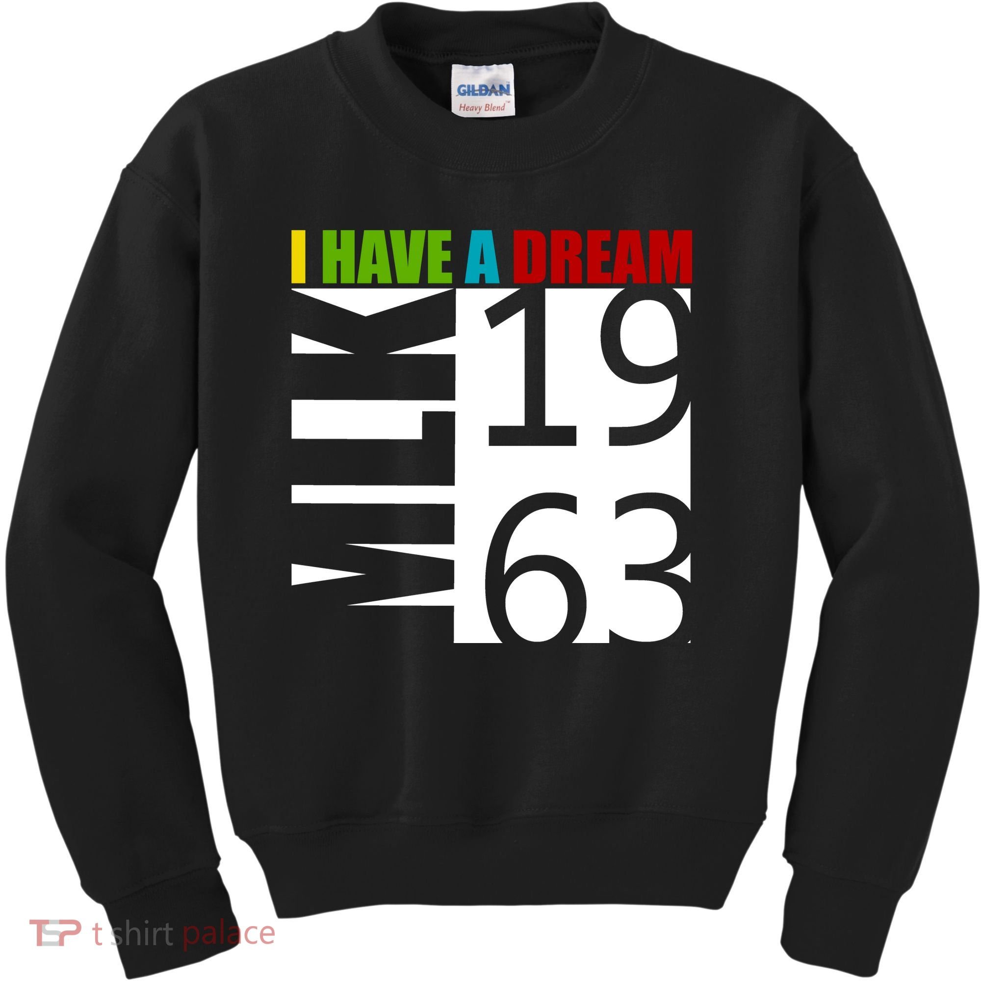Martin Luther King Jr. I Have A Dream MLK Day Kids Sweatshirt