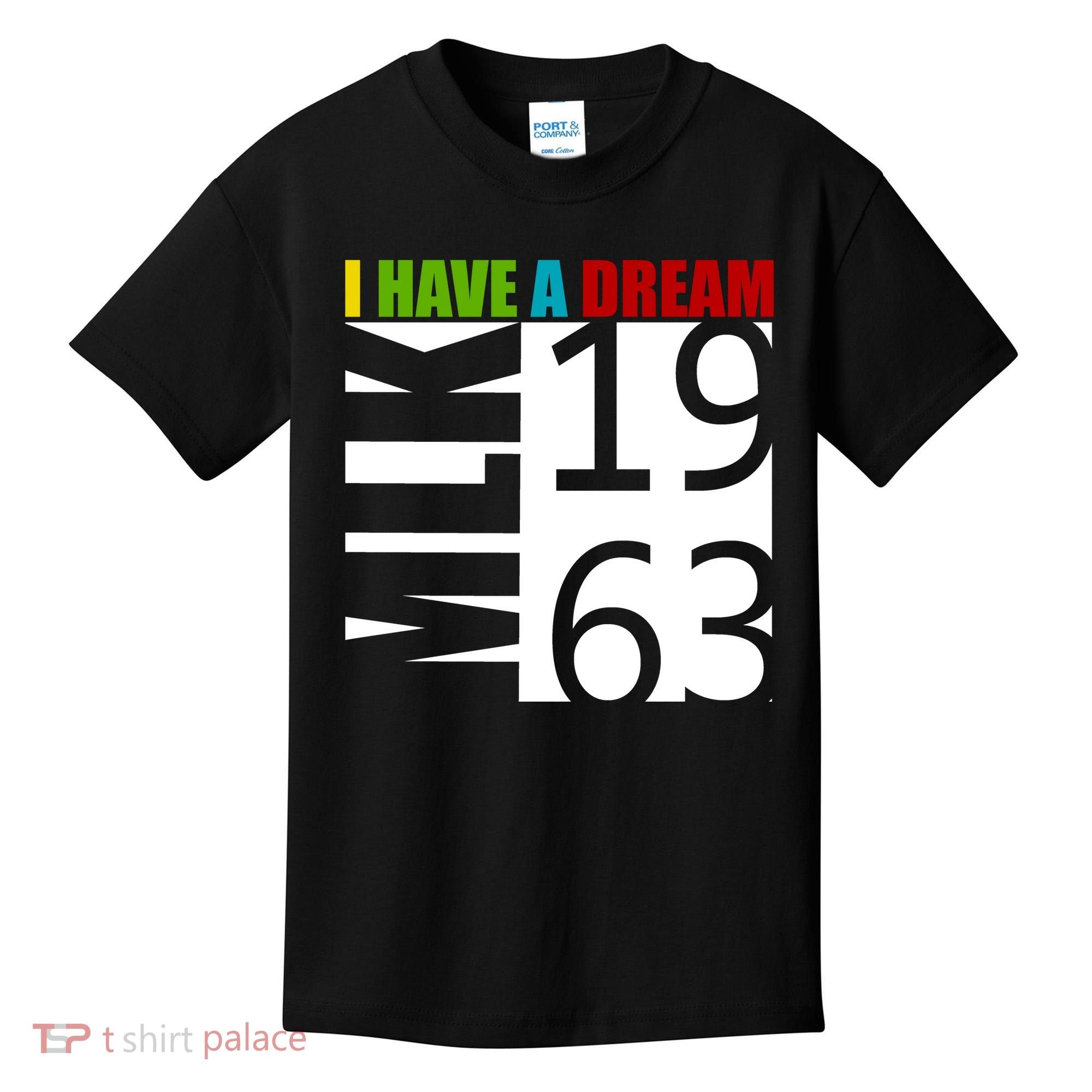 Martin Luther King Jr. I Have A Dream MLK Day Kids T-Shirt