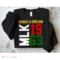 Martin Luther King Day I Have A Dream Black History MLK Sweatshirt thumb 2