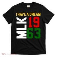 Martin Luther King Day I Have A Dream Black History MLK T-Shirt thumb 0