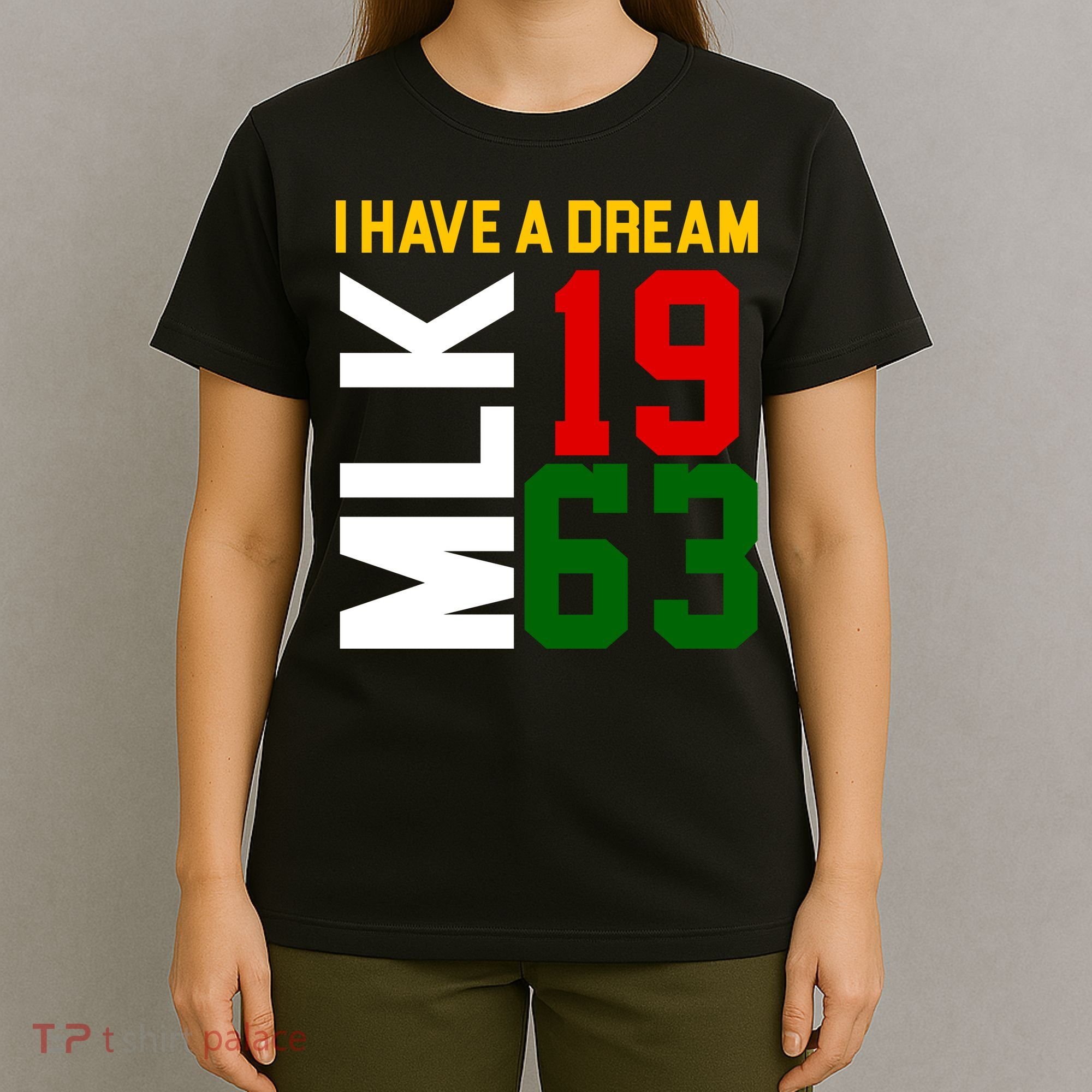 Martin Luther King Day I Have A Dream Black History MLK T-Shirt