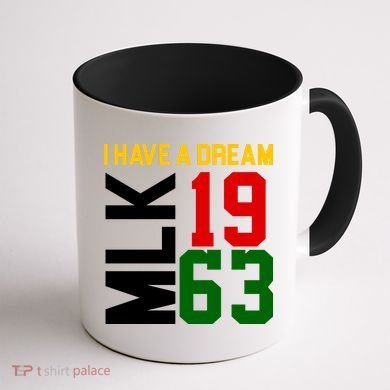 Martin Luther King Day I Have A Dream Black History MLK Coffee Mug back