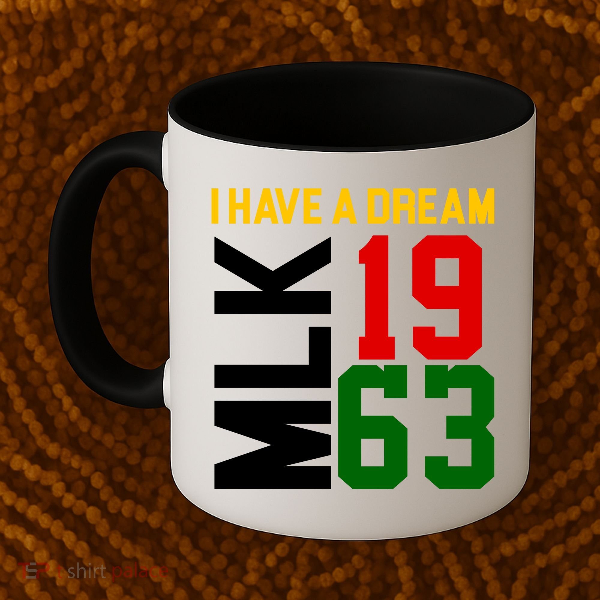 Martin Luther King Day I Have A Dream Black History MLK Coffee Mug
