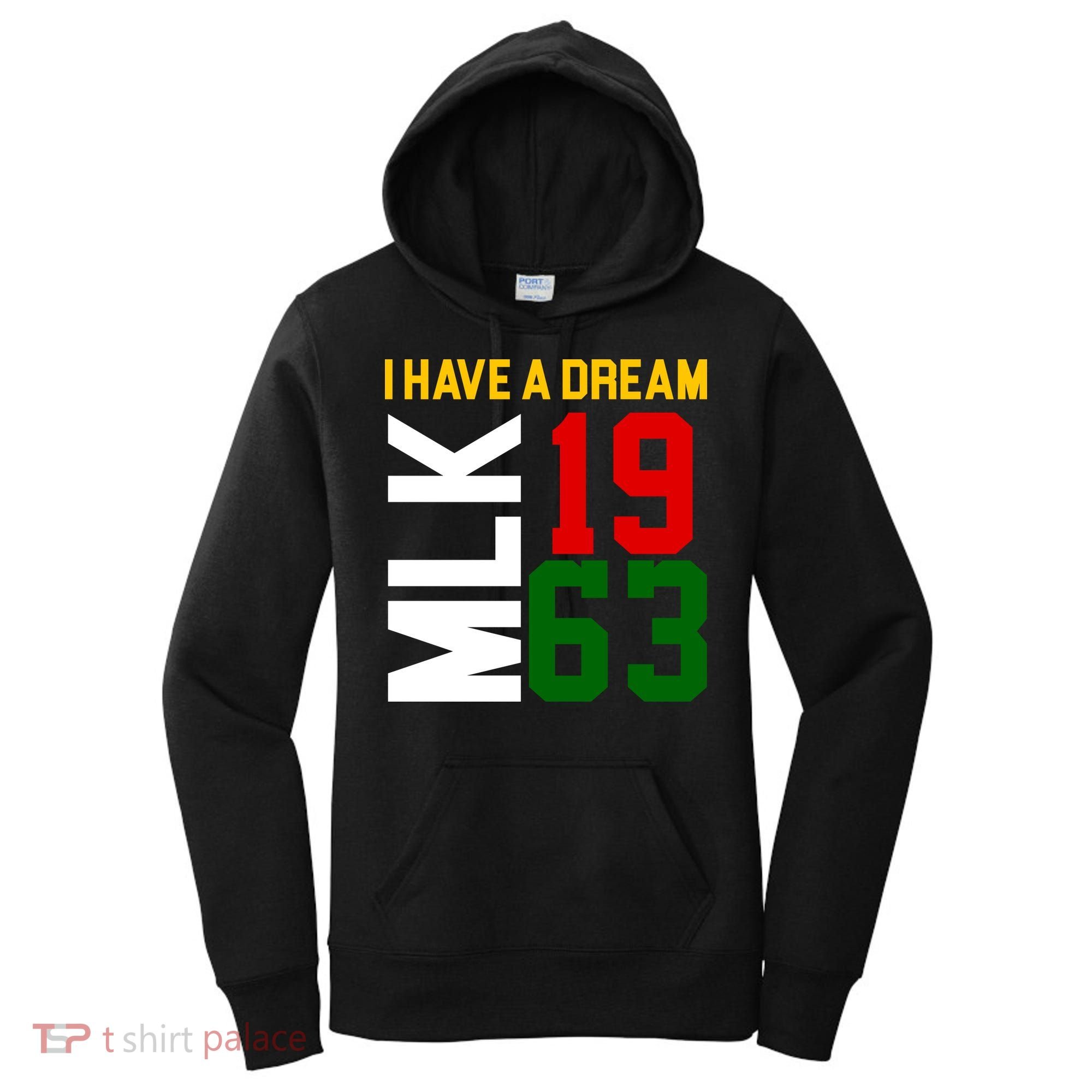 Martin Luther King Day I Have A Dream Black History MLK Women's Hoodie