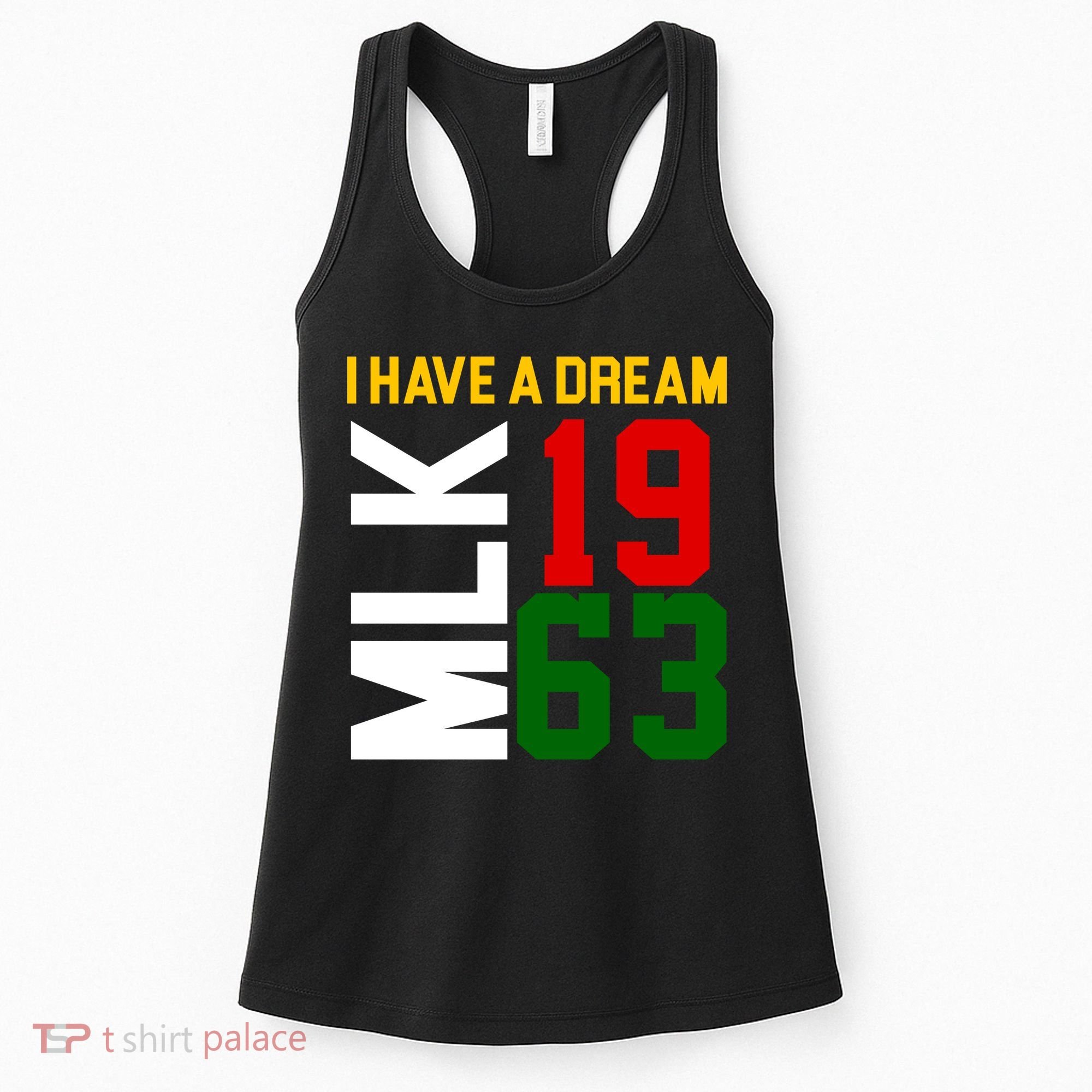 Martin Luther King Day I Have A Dream Black History MLK Women's Tank Top