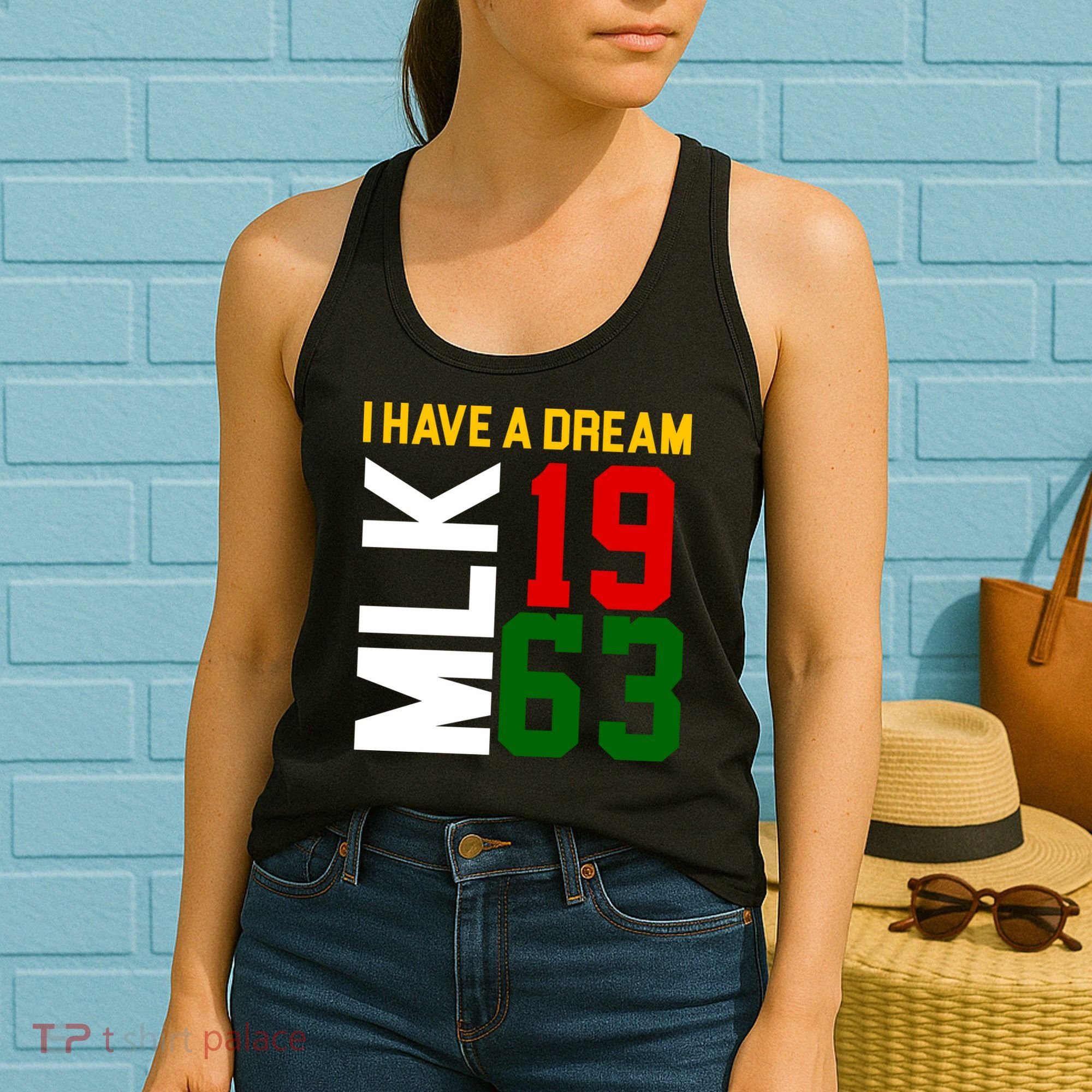 Martin Luther King Day I Have A Dream Black History MLK Women's Tank Top