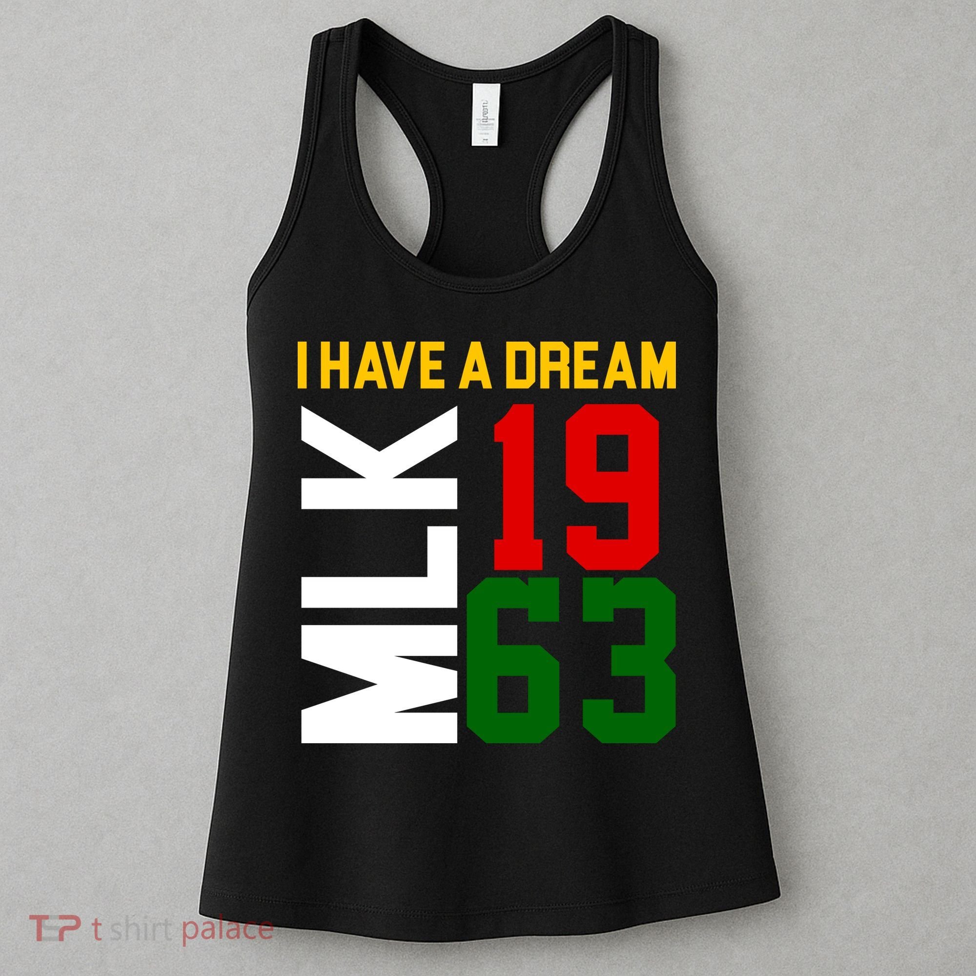 Martin Luther King Day I Have A Dream Black History MLK Women's Tank Top