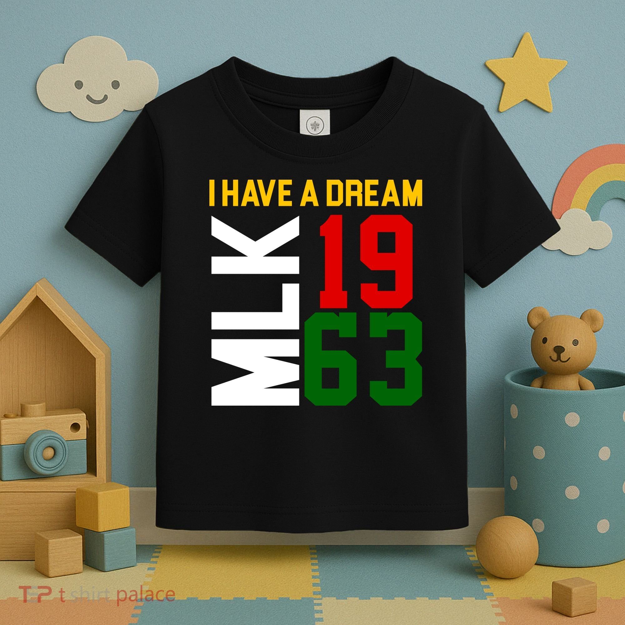 Martin Luther King Day I Have A Dream Black History MLK Toddler T-Shirt