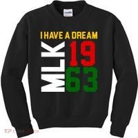 Martin Luther King Day I Have A Dream Black History MLK Kids Sweatshirt thumb 0